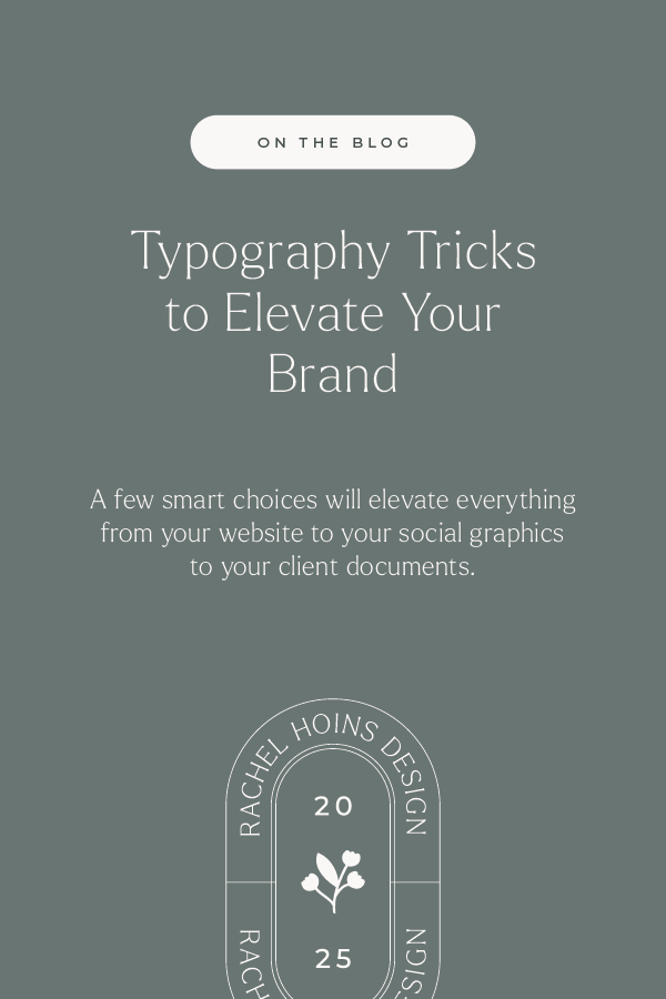  brand typography tips, how to choose brand fonts, typography for small business owners, elevate your brand design, consistent brand identity, best fonts for branding, simple branding tips, how to make your brand cohesive, visual identity tips, choos
