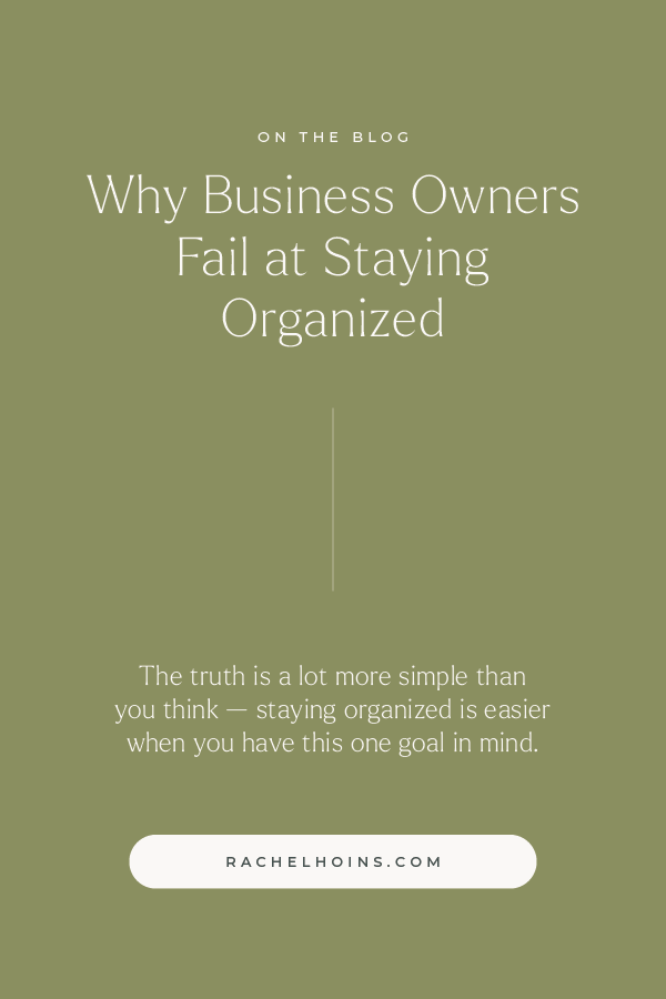  business organization tips, how to stay organized as a business owner, small business systems, business workflow organization, declutter your business, digital business organization, google drive organization system, entrepreneur productivity tips, 