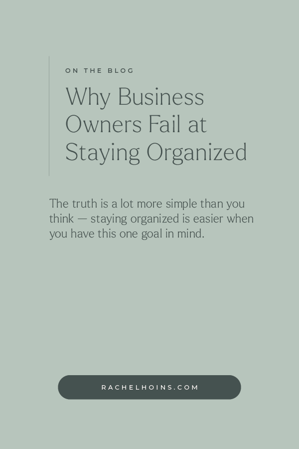  business organization tips, how to stay organized as a business owner, small business systems, business workflow organization, declutter your business, digital business organization, google drive organization system, entrepreneur productivity tips, 