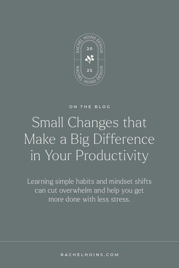  daily productivity tips, small productivity changes, boost business productivity, improve daily workflow, time management for moms in business, how to stay productive daily, small habits for productivity, simple productivity hacks, avoid multitaskin