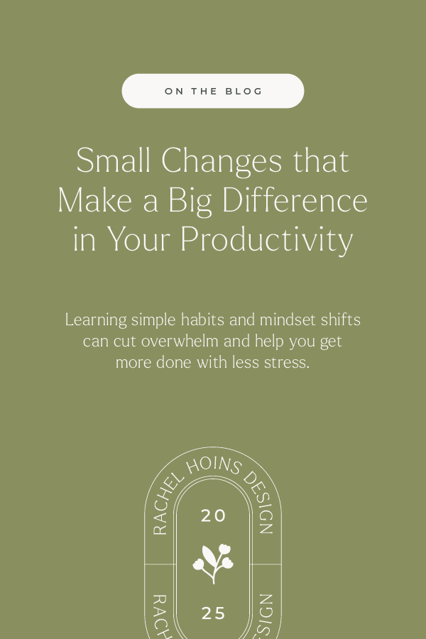 daily productivity tips, small productivity changes, boost business productivity, improve daily workflow, time management for moms in business, how to stay productive daily, small habits for productivity, simple productivity hacks, avoid multitaskin