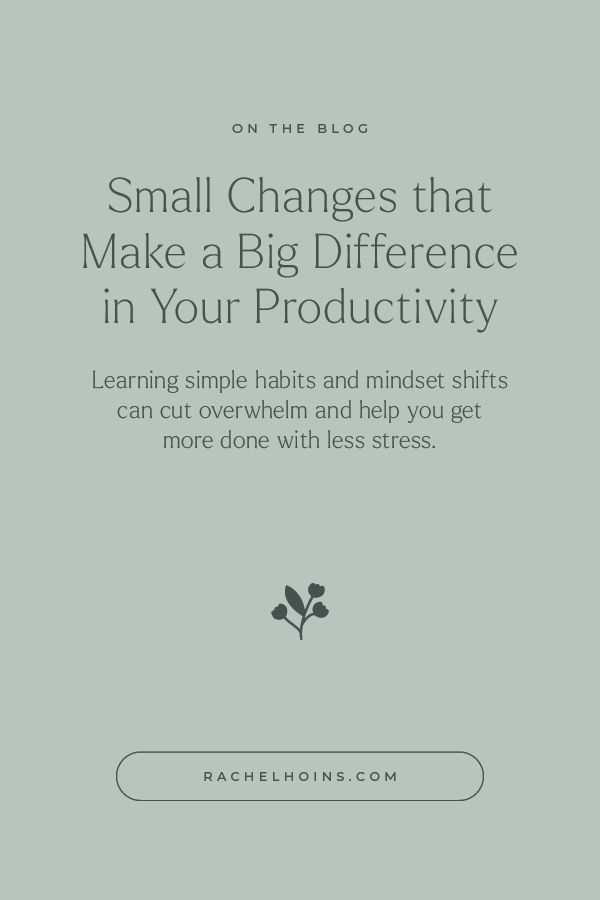  daily productivity tips, small productivity changes, boost business productivity, improve daily workflow, time management for moms in business, how to stay productive daily, small habits for productivity, simple productivity hacks, avoid multitaskin