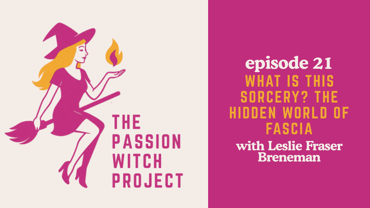 Graphic featuring a pink witch with a hat, holding a flame in her hand, and the text 'The Passion Witch Project' and details about episode 21 of a podcast or show.