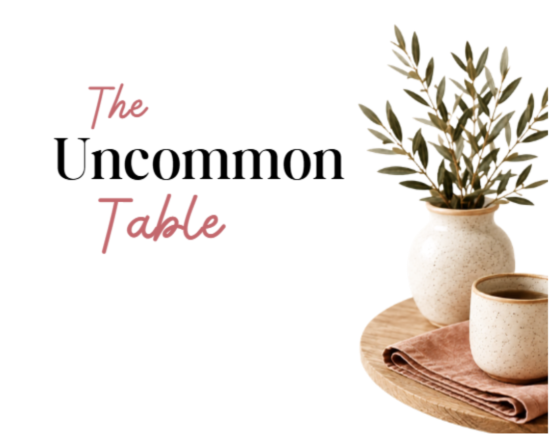 The Uncommon Table: End-of-Life Care (Virtual)