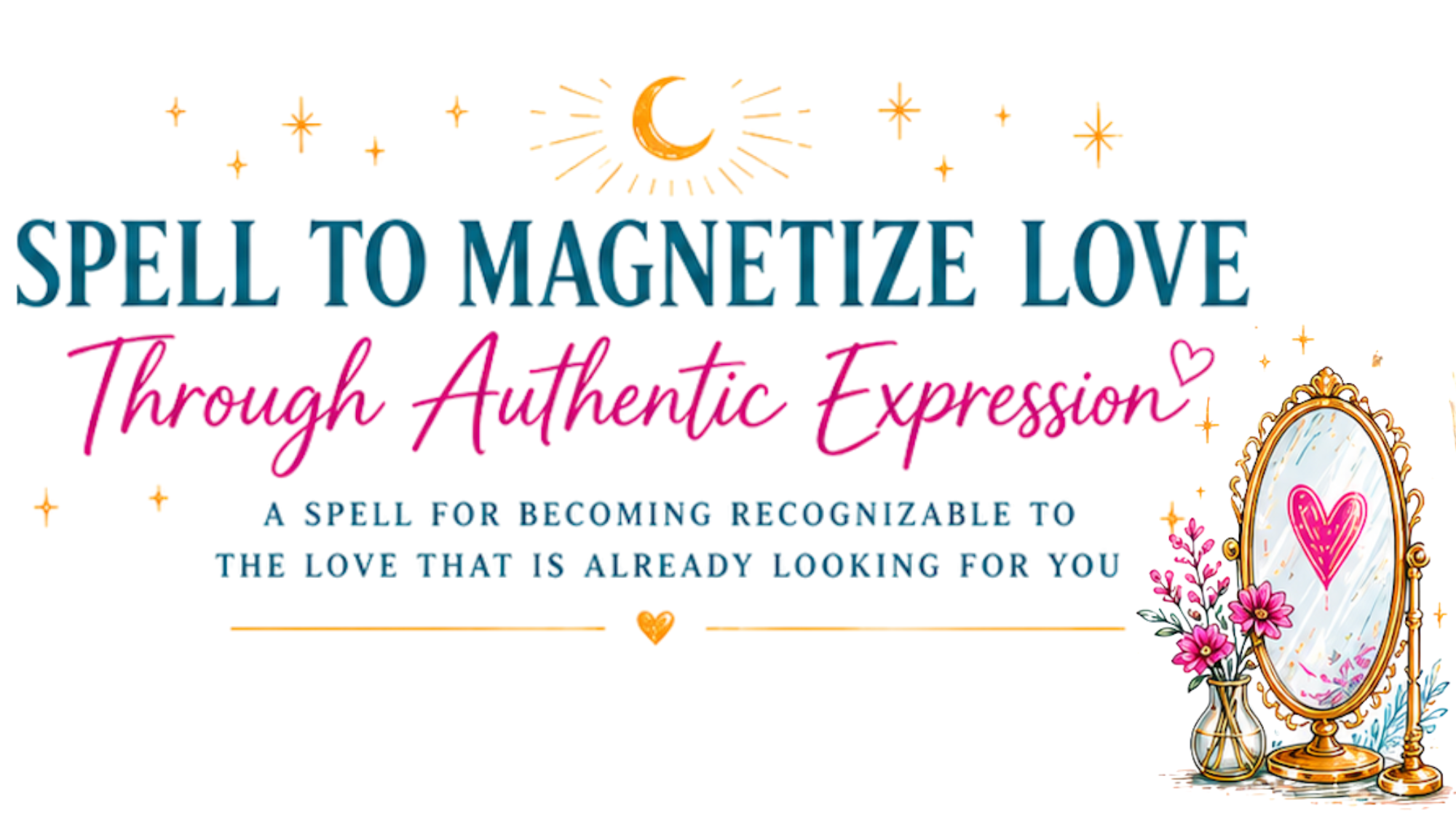Spell to Magnetize Love Through Authentic Expression - PDF Download
