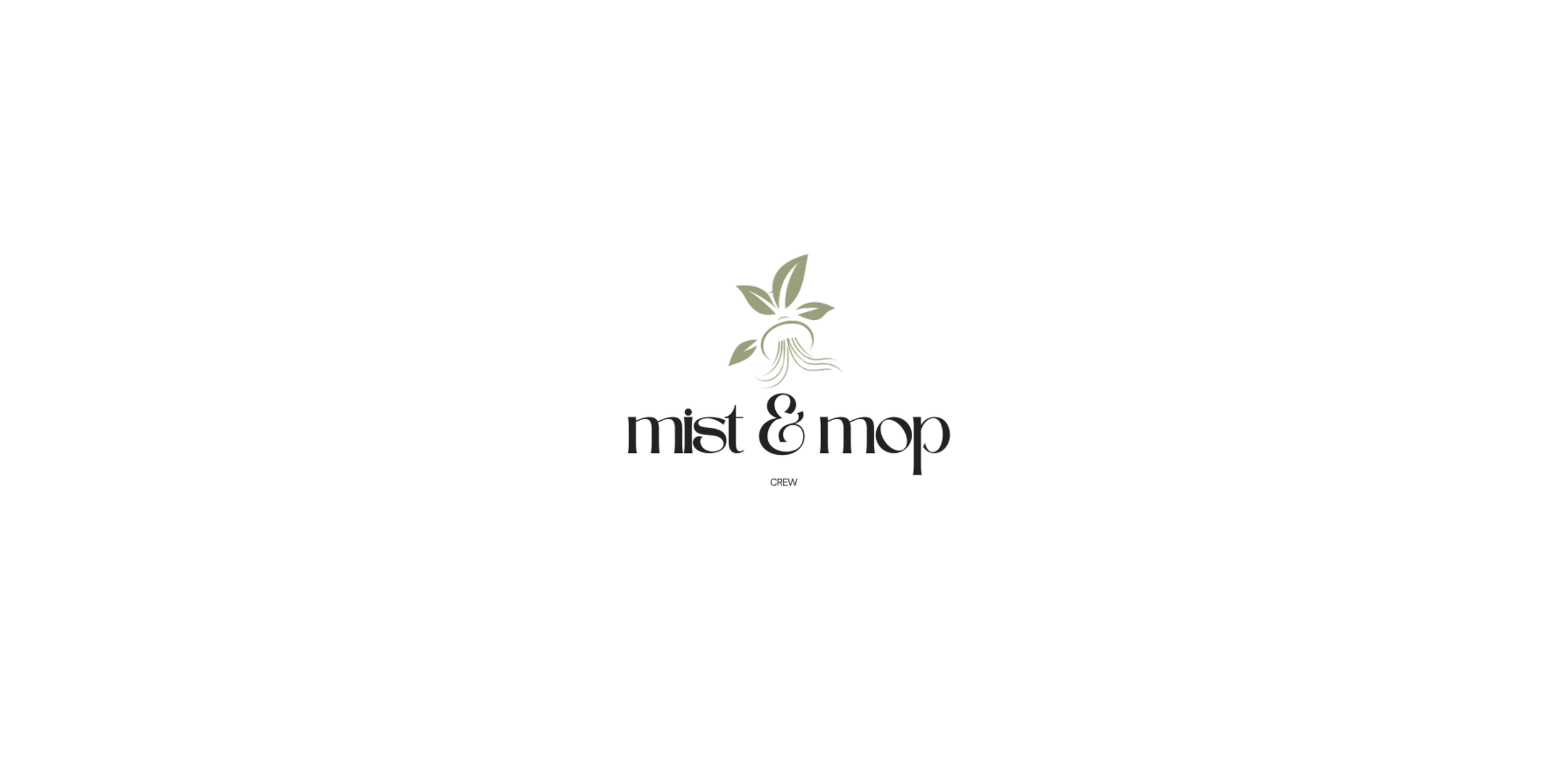 Logo for Mist & Mop with a minimalist design of a plant with roots, and the text 'mist & mop' underneath, with 'CREW' in smaller text below.