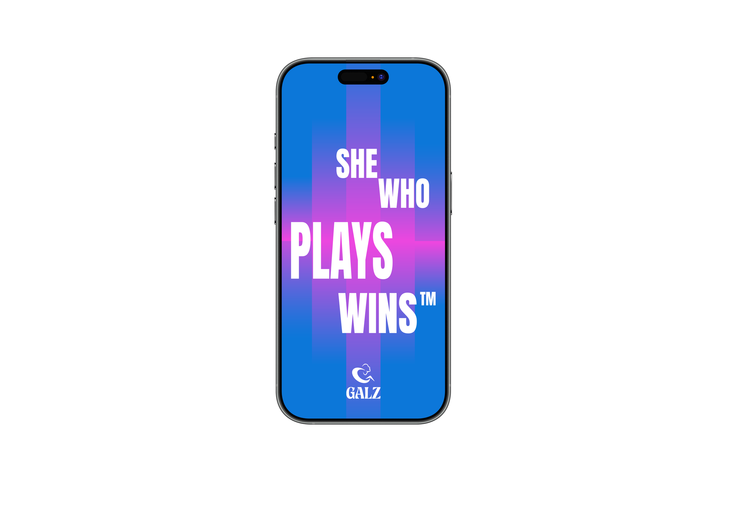 Smartphone displaying the text "She who plays wins" with a blue and purple gradient background and a GALZ logo at the bottom.