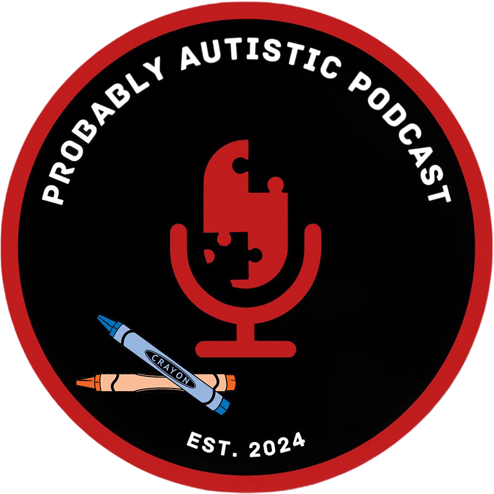 Probably autistic podcast 