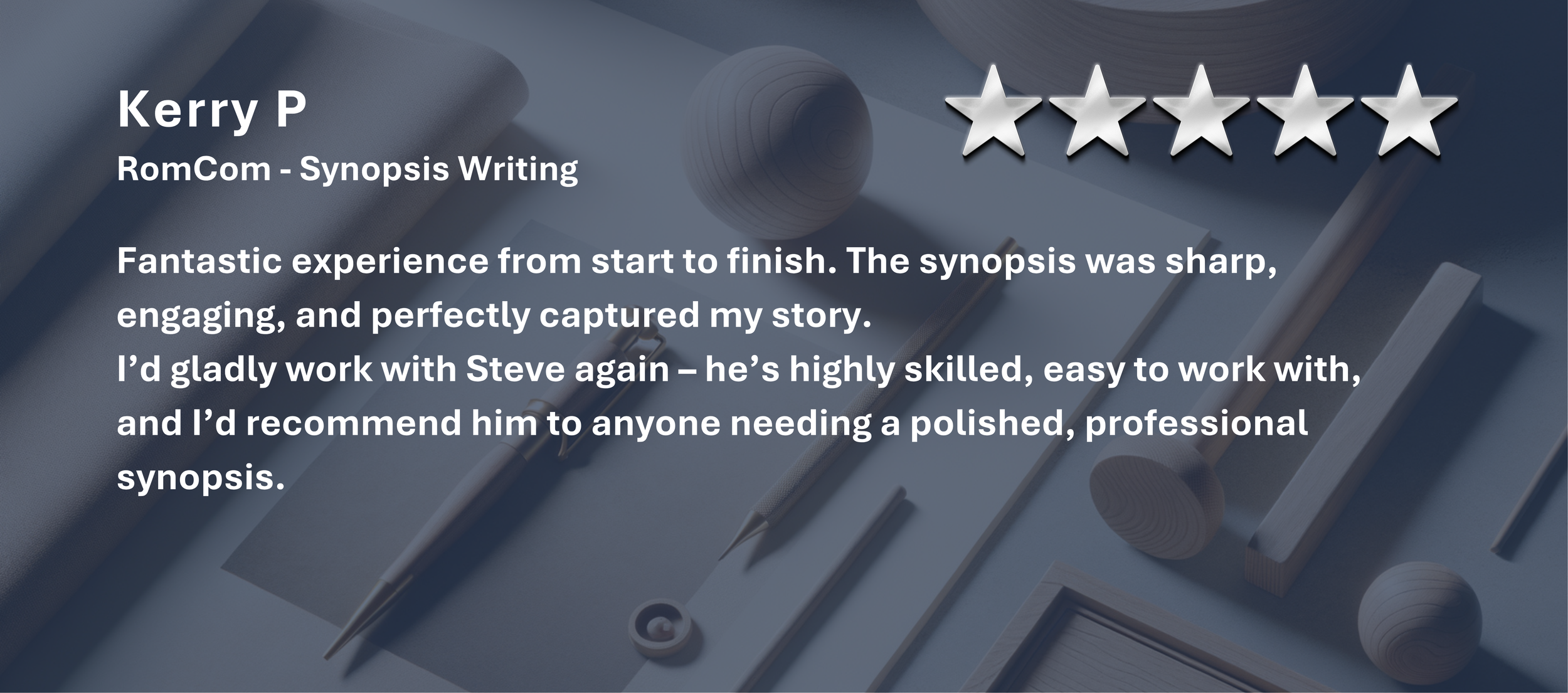 Customer review for Steve with five-star rating and text about positive experience with a synopsis writing service, featuring a background of wooden tools and materials.