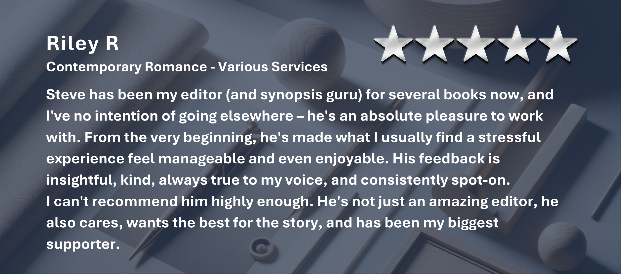 Customer review for Early Morning Edits with a 5-star rating, written on a background of office supplies including a pen, paper, and praising Steve, the editor, for being insightful, kind, and dedicated to the story.