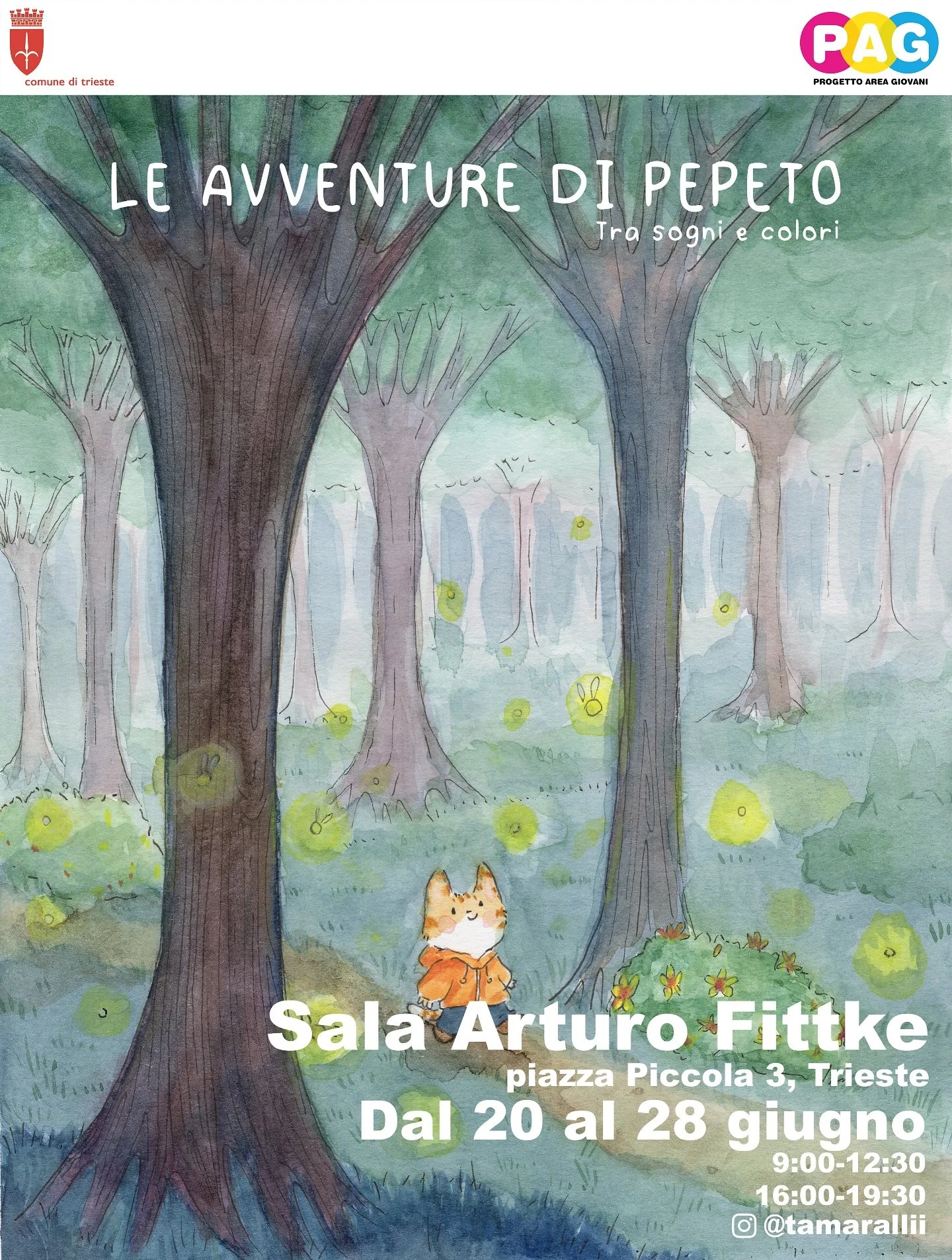✨ &ldquo;Le avventure di Pepeto&rdquo;
Mostra di illustrazione a Trieste

📍 Sala Fittke (Piazza Piccola, accanto a Piazza Unit&agrave;)
📅 Aperta fino a sabato 28 giugno
🕘 Orari: 9:00-12:30 e 16:00-19:30
🎟️ Ingresso gratuito

Vieni a scoprire le a