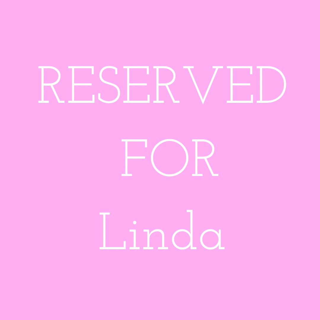 RESERVED FOR LINDA