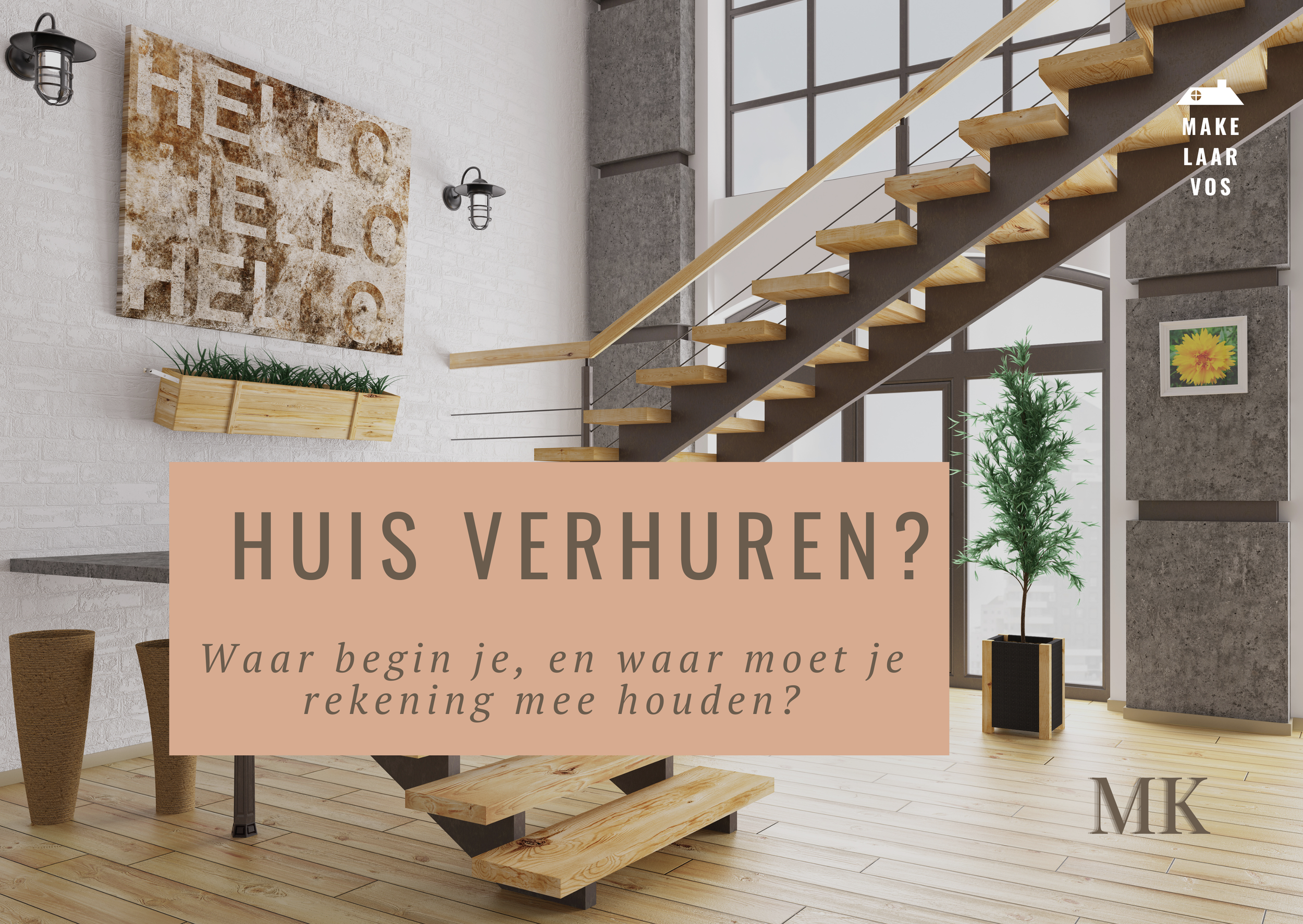 Woning verhuren: waar begin je en waar moet je op letten?