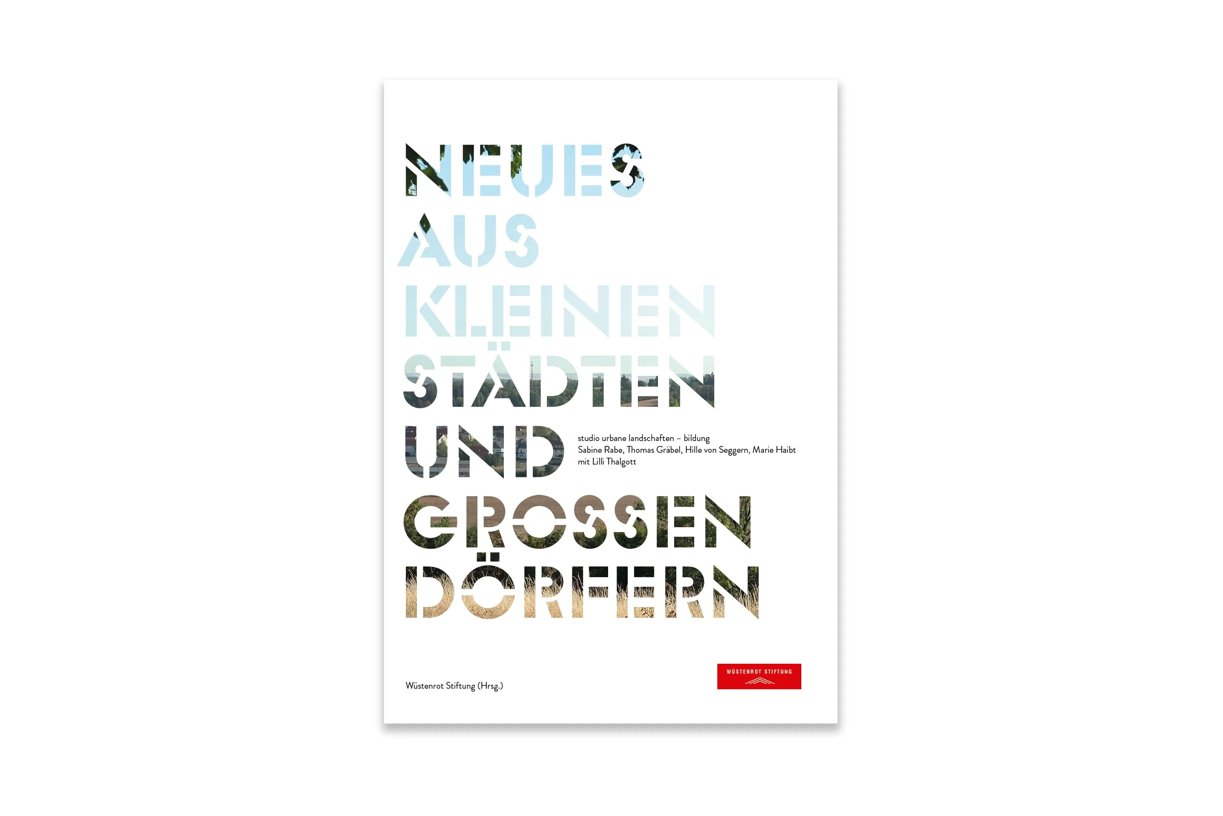 Neues aus kleinen Städten und großen Dörfern