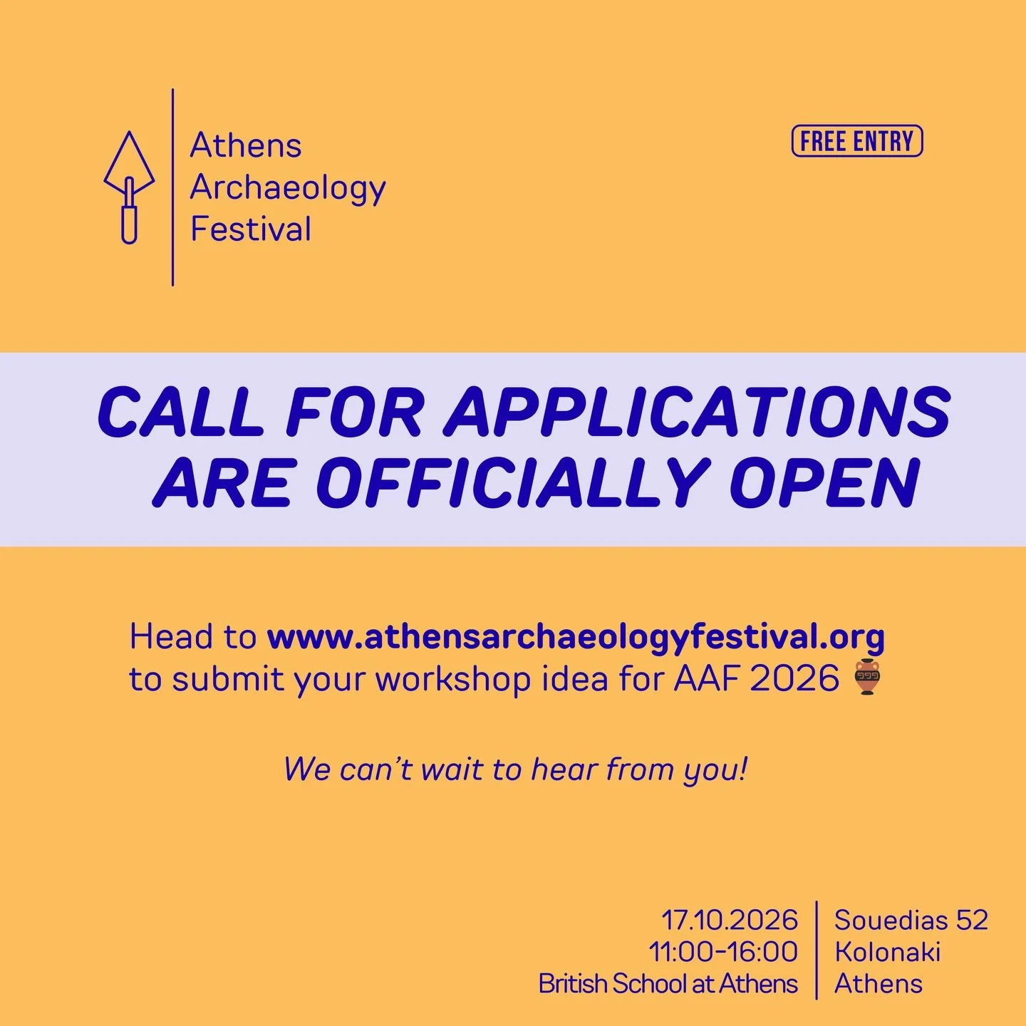 Are you a fan of archaeology? Are you passionate about sharing the wonders of the field with modern, diverse audiences? 

We are looking for creative, accessible and interactive
activities to feature at the Athens Archaeology Festival, which will be 