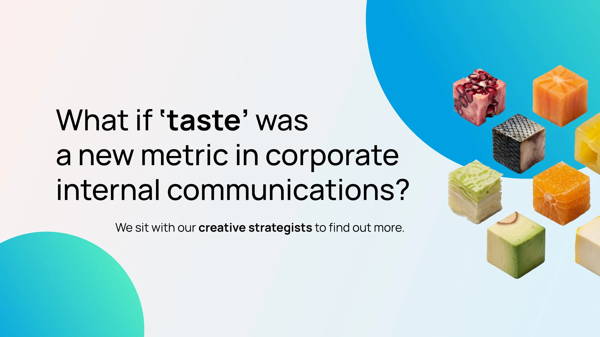 What if ‘taste’ was a metric in corporate and internal communications?&nbsp;