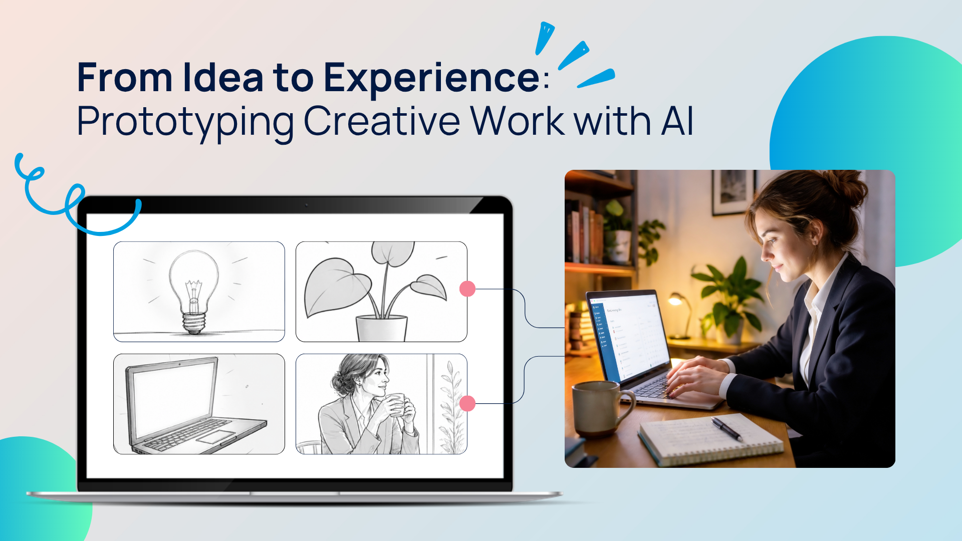 From idea to experience: Prototyping creative work with AI&nbsp;