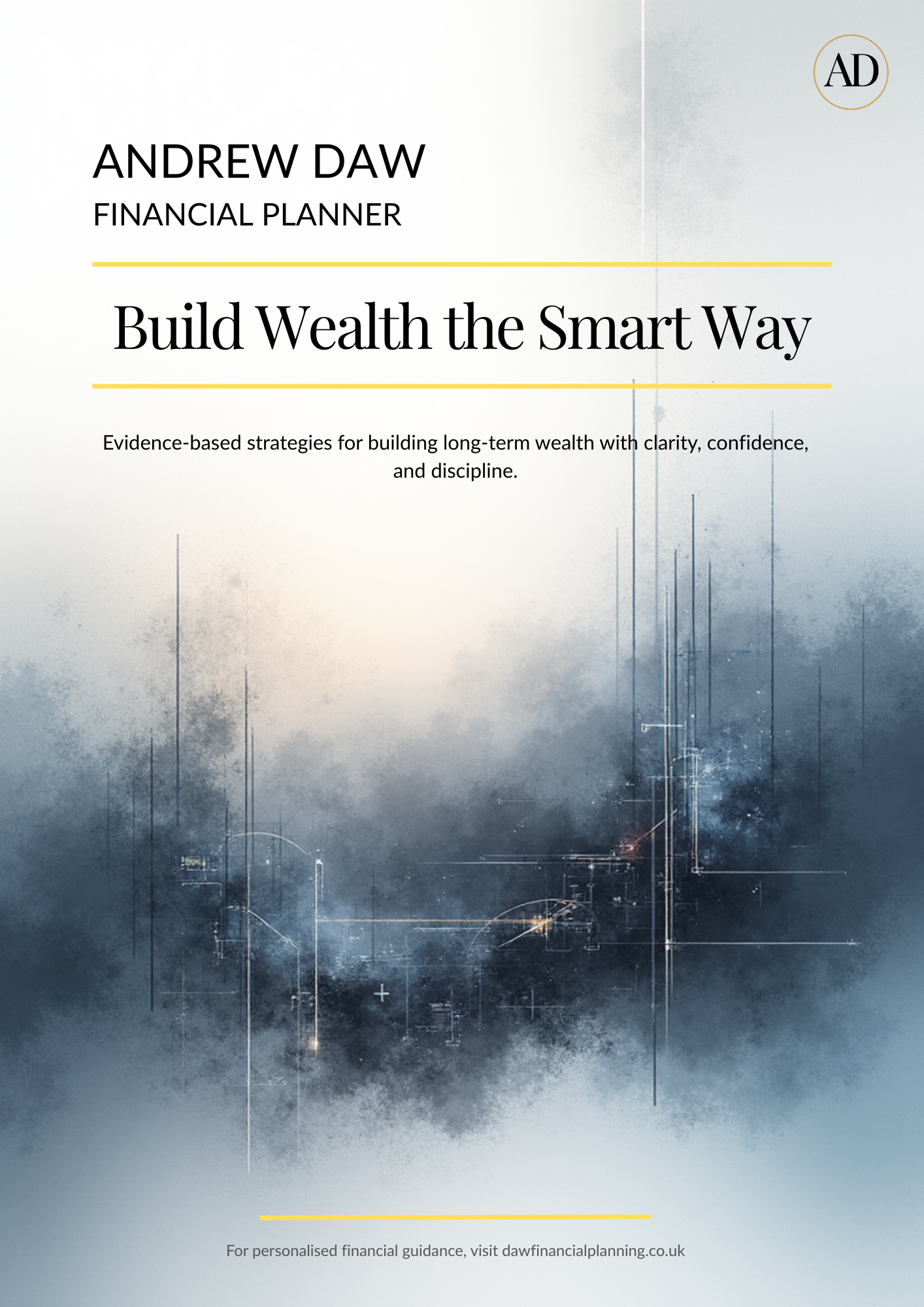 Cover of a book titled "Build Wealth the Smart Way" by Andrew Daw, with a subtitle about evidence-based strategies for long-term wealth building, and a visual background of a futuristic cityscape or digital city in blue tones.