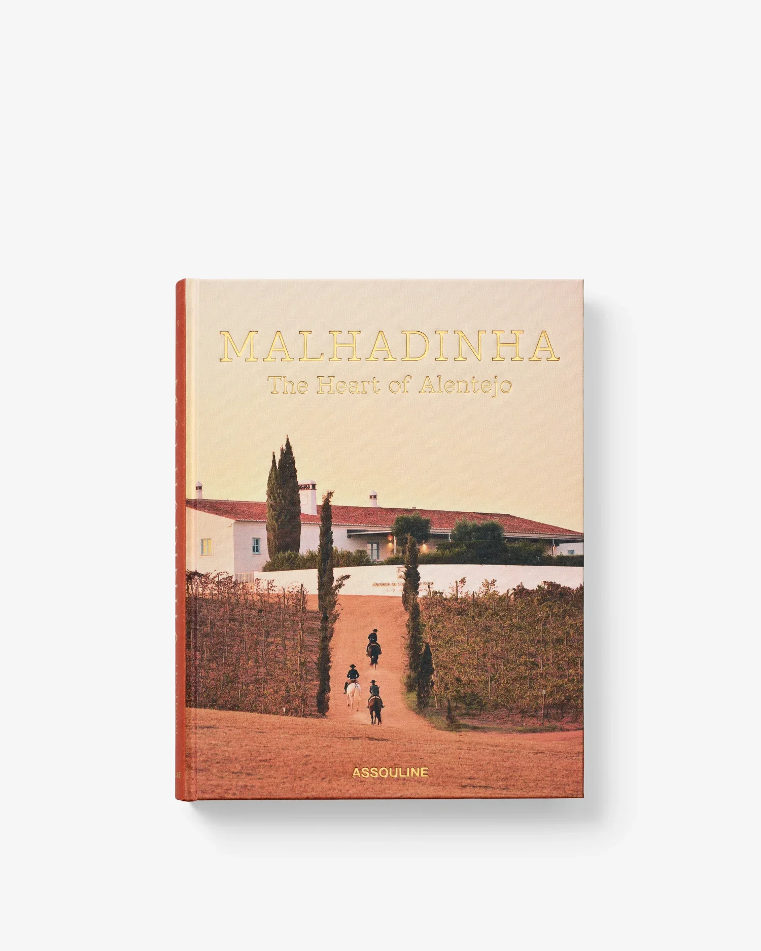 Assouline - Malhadinha: The Soul of Alentejo