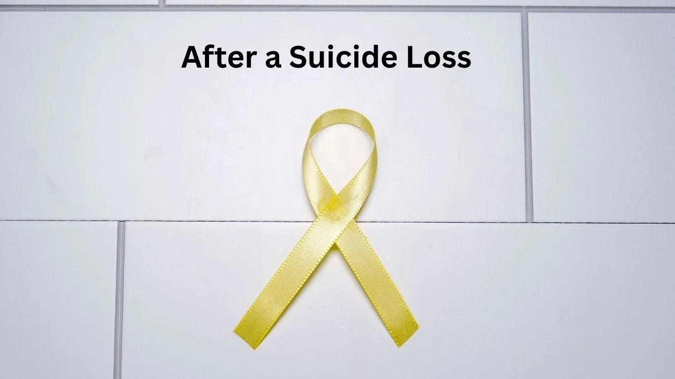 After a Suicide Loss: Grieving a Death That Leaves So Many Questions
