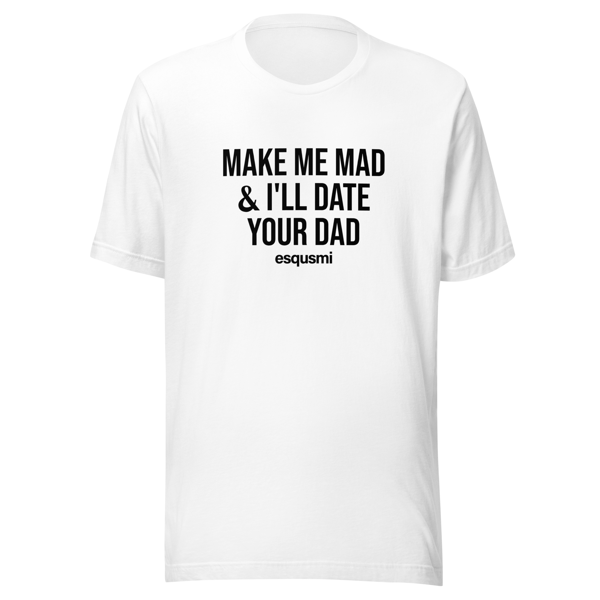 date your dad - Unisex t-shirt