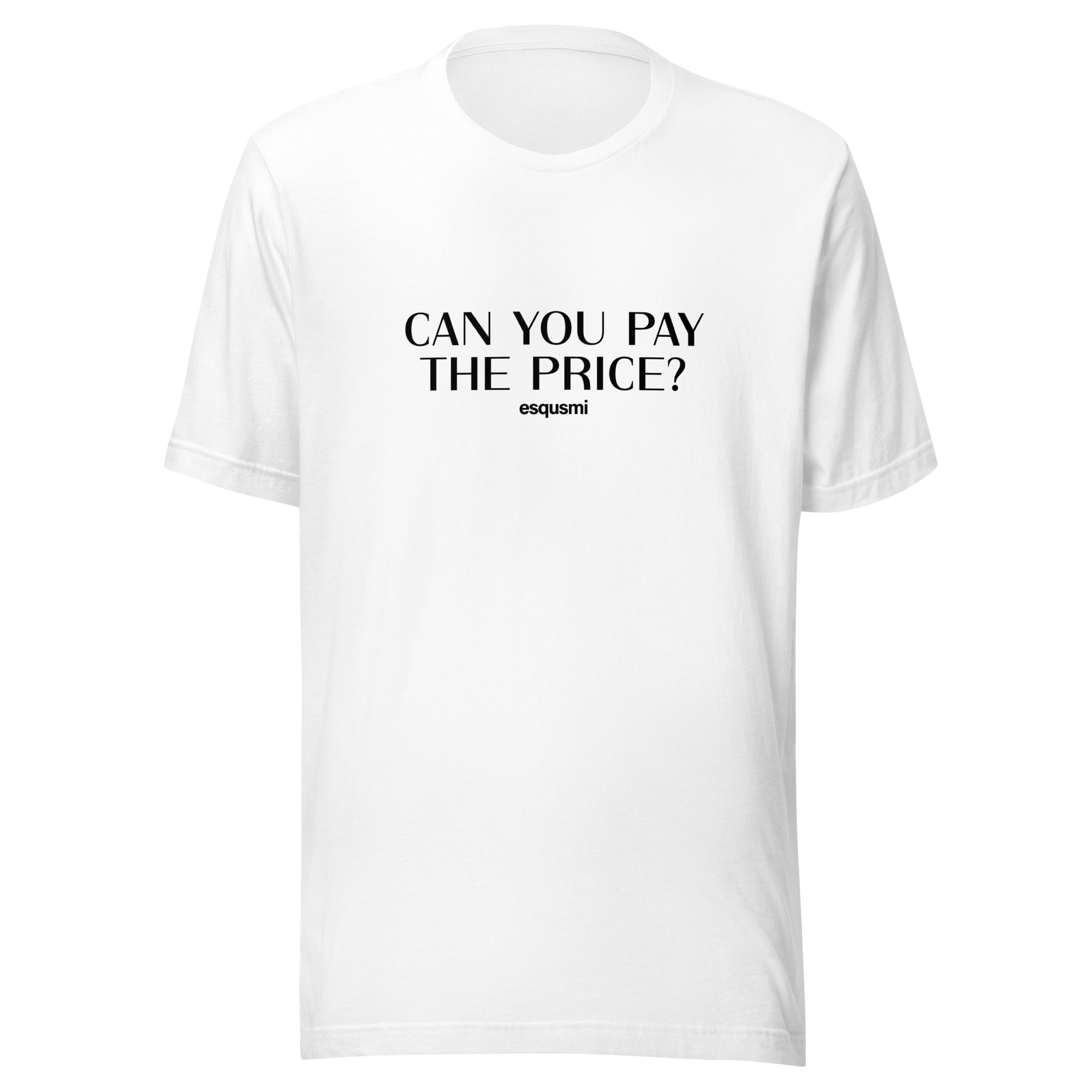 pay price - Unisex t-shirt