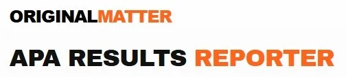 Text displaying 'Original Matter', 'APA Results', and 'Reporter' with emphasis on some words in bold and orange.