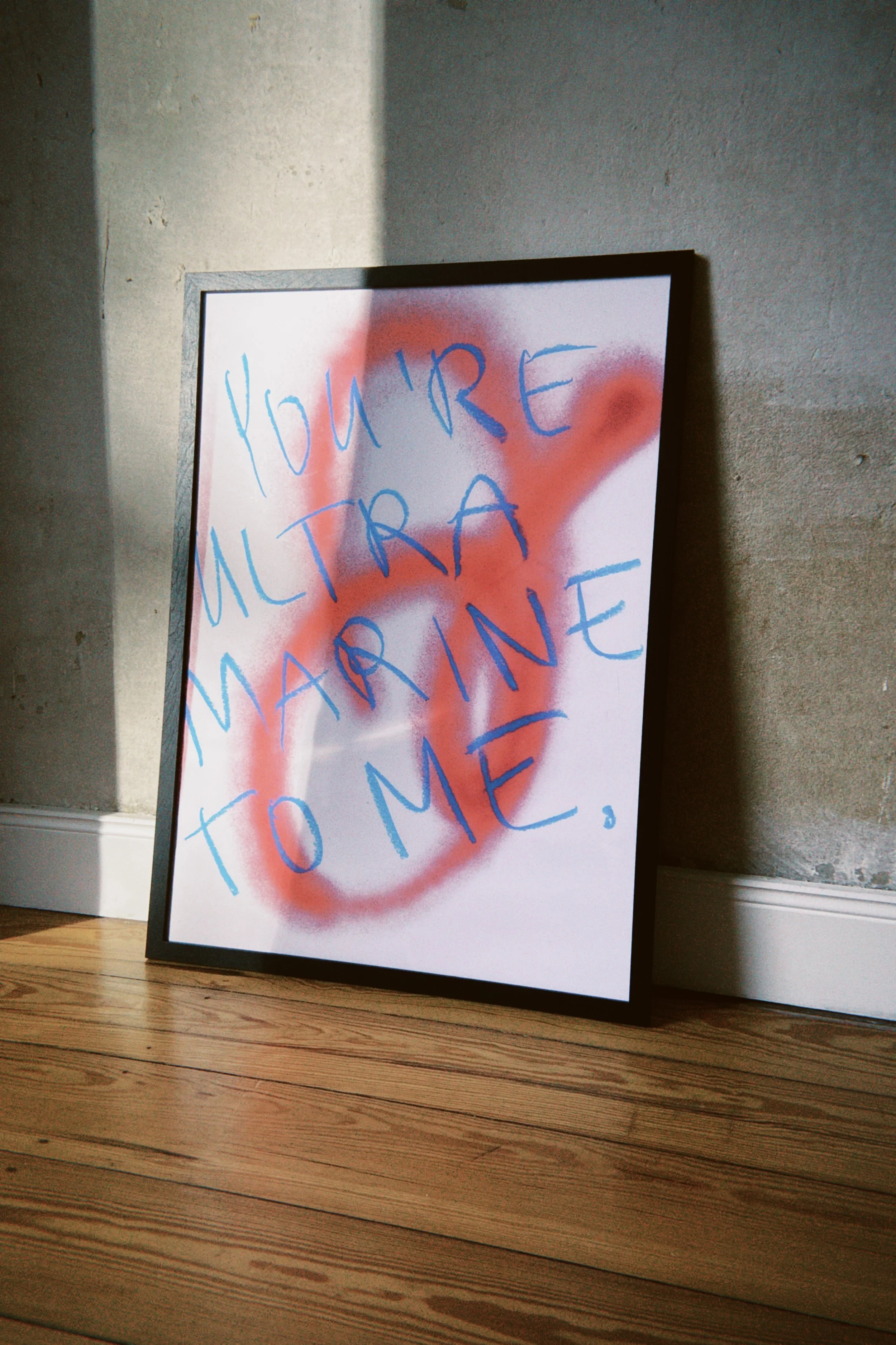 You're ultramarine to me