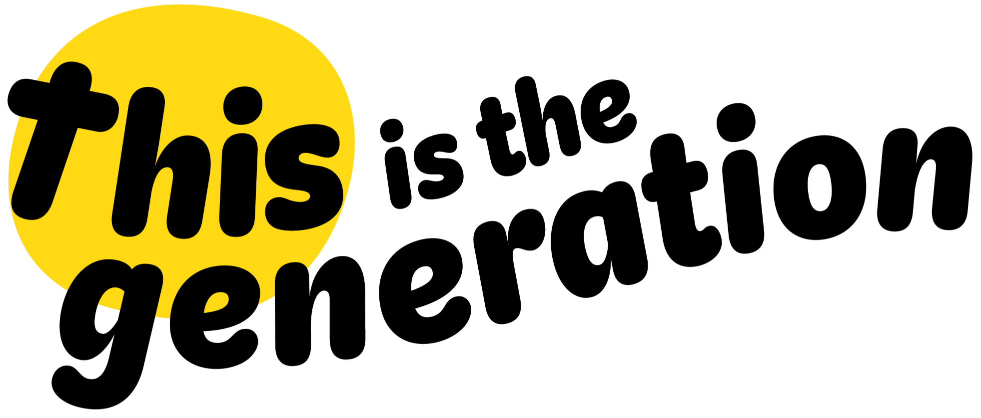 Logo featuring a yellow circle with the word "This" in large black letters and the words "is the generation" written in smaller black letters beside and under it. The overall message is "This is the generation".
