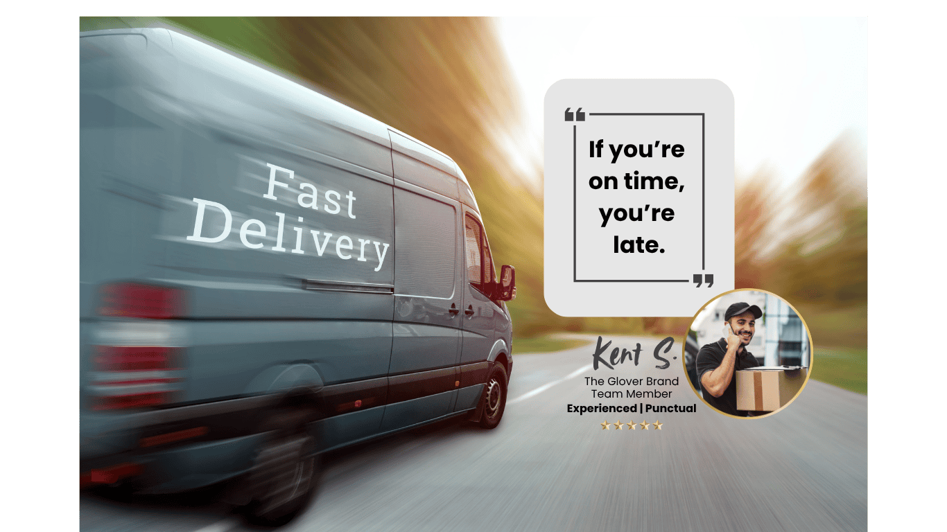 A fast-moving delivery van with “Fast Delivery” text represents The Glover Brand’s commitment to punctual, reliable, and compliant medical courier services across Georgia. The image includes a quote reading “If you’re on time, you’re late”.