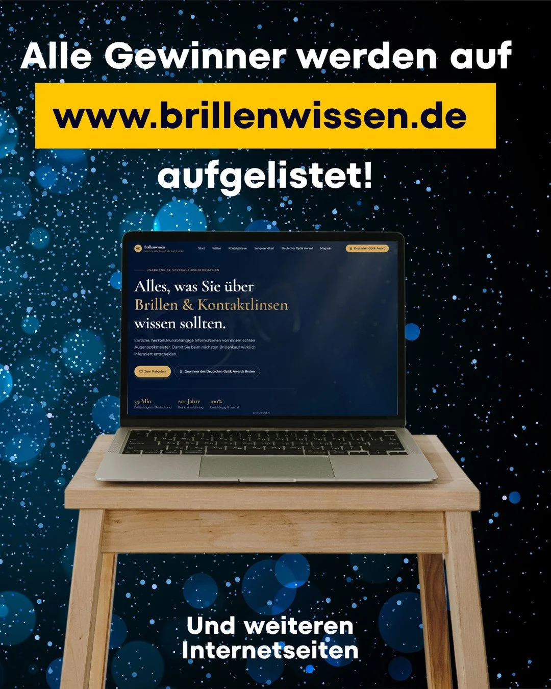 Alle Gewinner werden auf www.brillenwissen.de (und weiteren Internetseiten) aufgelistet. ✅

Dort finden Interessierte eine &uuml;bersichtliche Darstellung der ausgezeichneten Betriebe &ndash; als Orientierung f&uuml;r alle, die Wert auf nachweisbare 