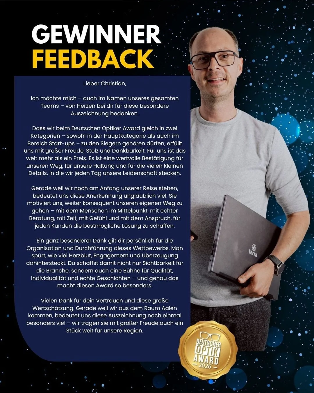 Echtes Feedback, das unter die Haut geht. 💙

Solche Worte zeigen, warum es den Deutschen Optik Award gibt: um Menschen, Geschichten und echte Leidenschaft sichtbar zu machen. 🤝

Der Gewinn ist mehr als nur eine Auszeichnung &ndash; er ist eine Best