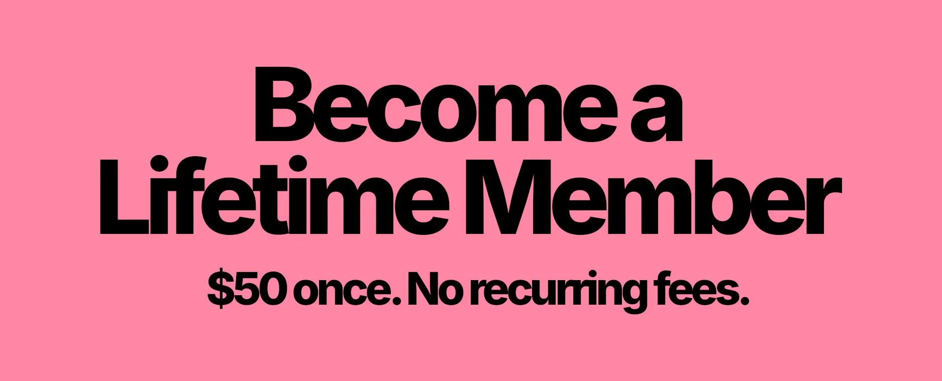 Lifetime Subscription