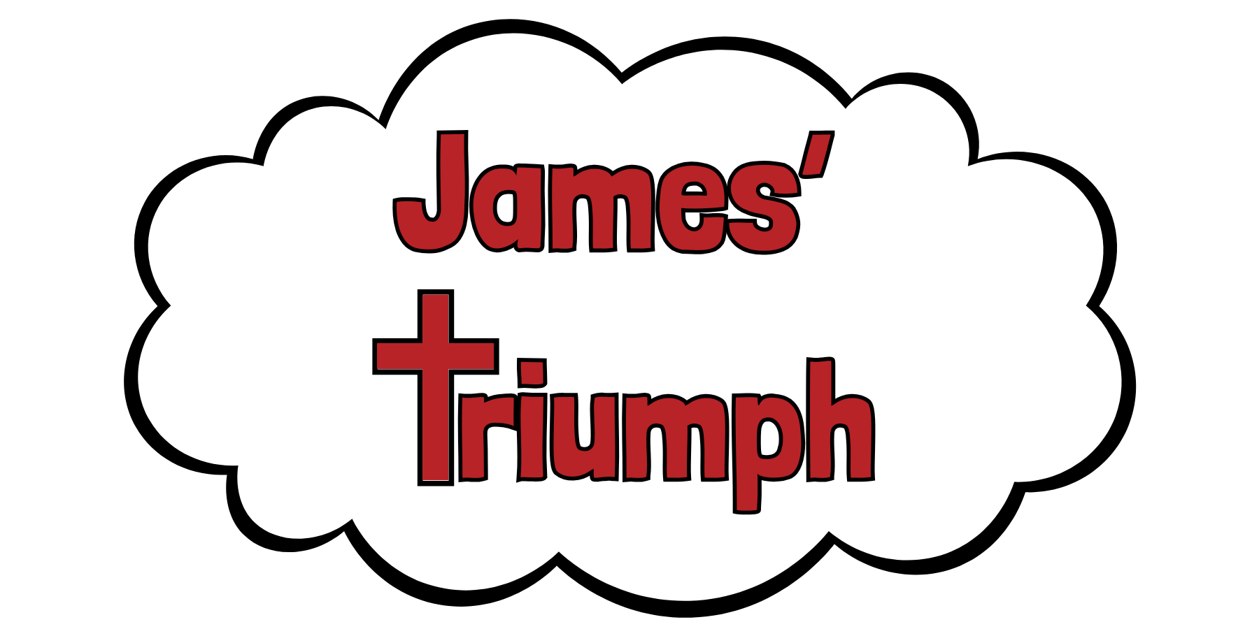 Text inside a white cloud reads "James' triumph" in red letters on a black background.