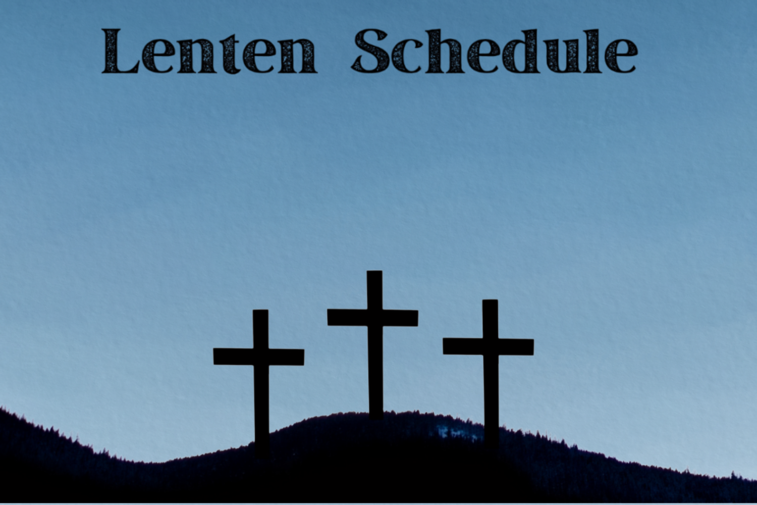 Lenten Schedule
