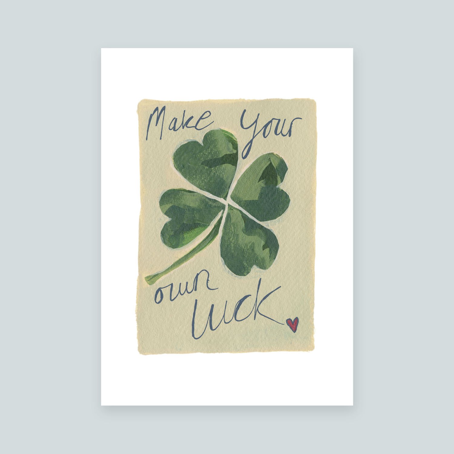 Make your own luck: Giclee Print (A5)
