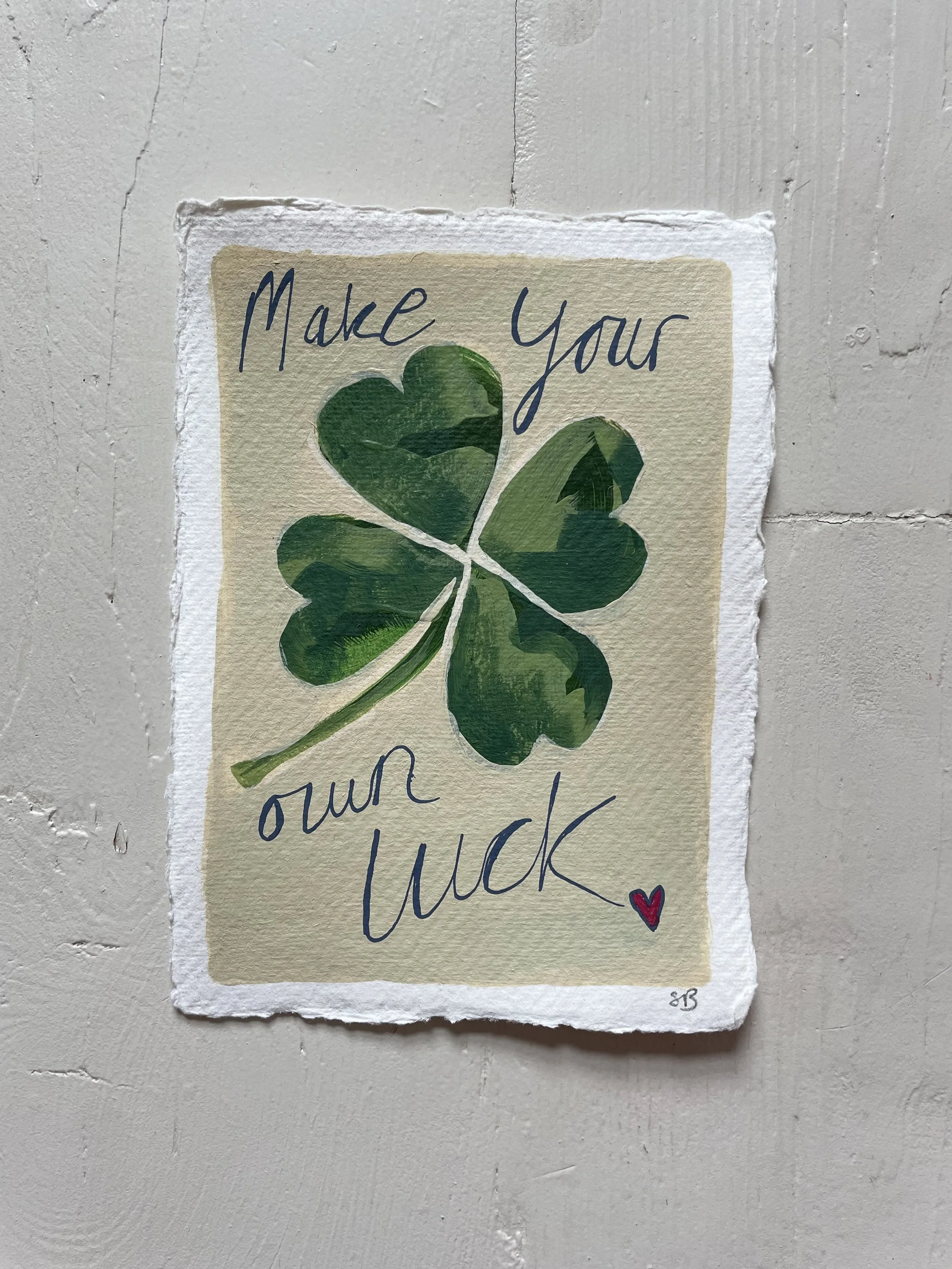Make Your Own Luck No.2