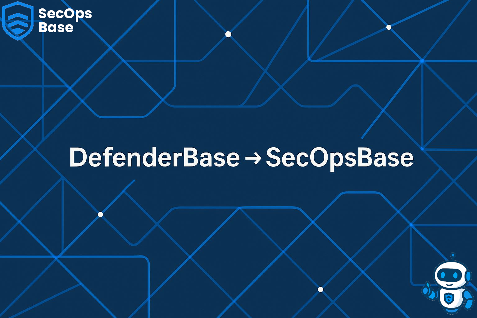 DefenderBase.cloud is rebranding to SecOpsBase.cloud