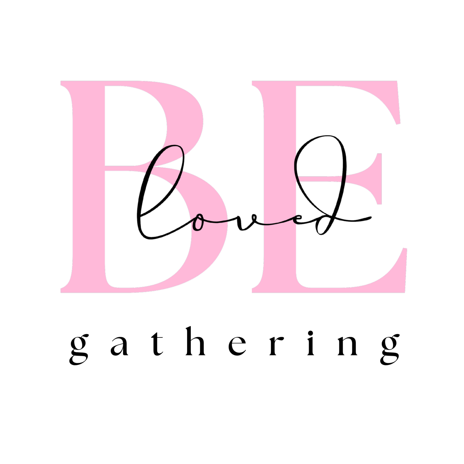 Be Loved Gathering