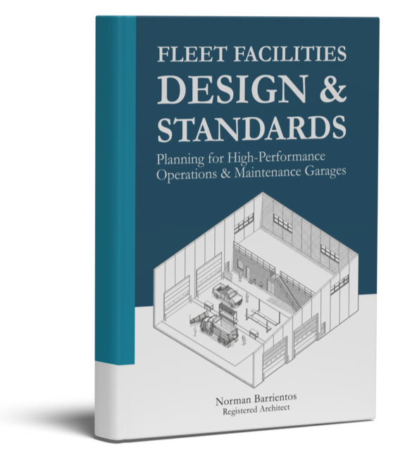 Book titled "Fleet Facilities Design & Standards" with a subtitle "Planning for High-Performance Operations & Maintenance Garages" by Norman Barrientos, a registered architect; cover features a technical drawing of a garage or maintenance facility interior.