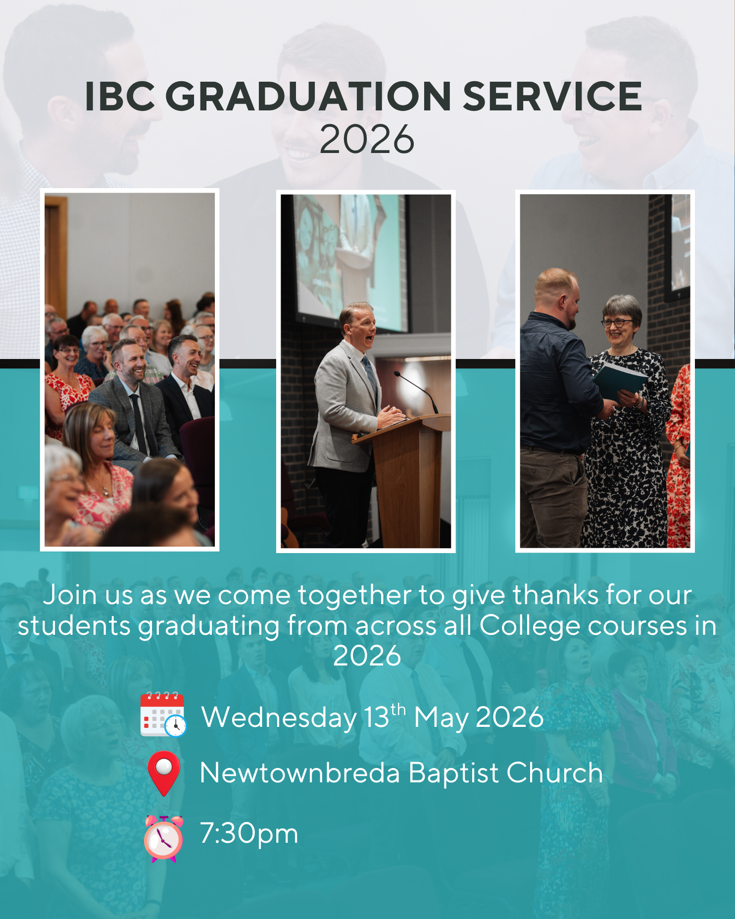Poster for IBC Graduation Service 2026 featuring three photos of people at events, with text inviting attendees to join the celebration at Newtownbreda Baptist Church on Wednesday, May 13, 2026, at 7:30 pm.