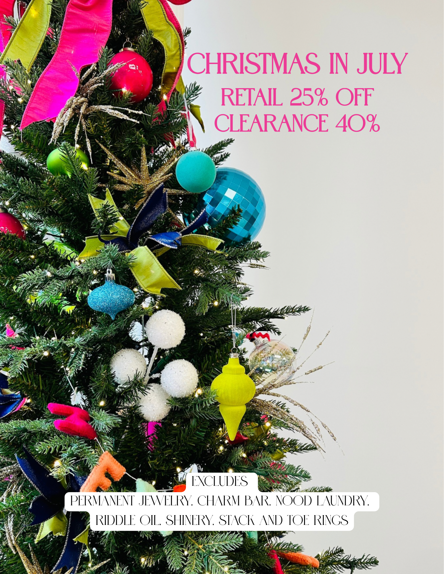 CHRISTMAS IN JULY SALE