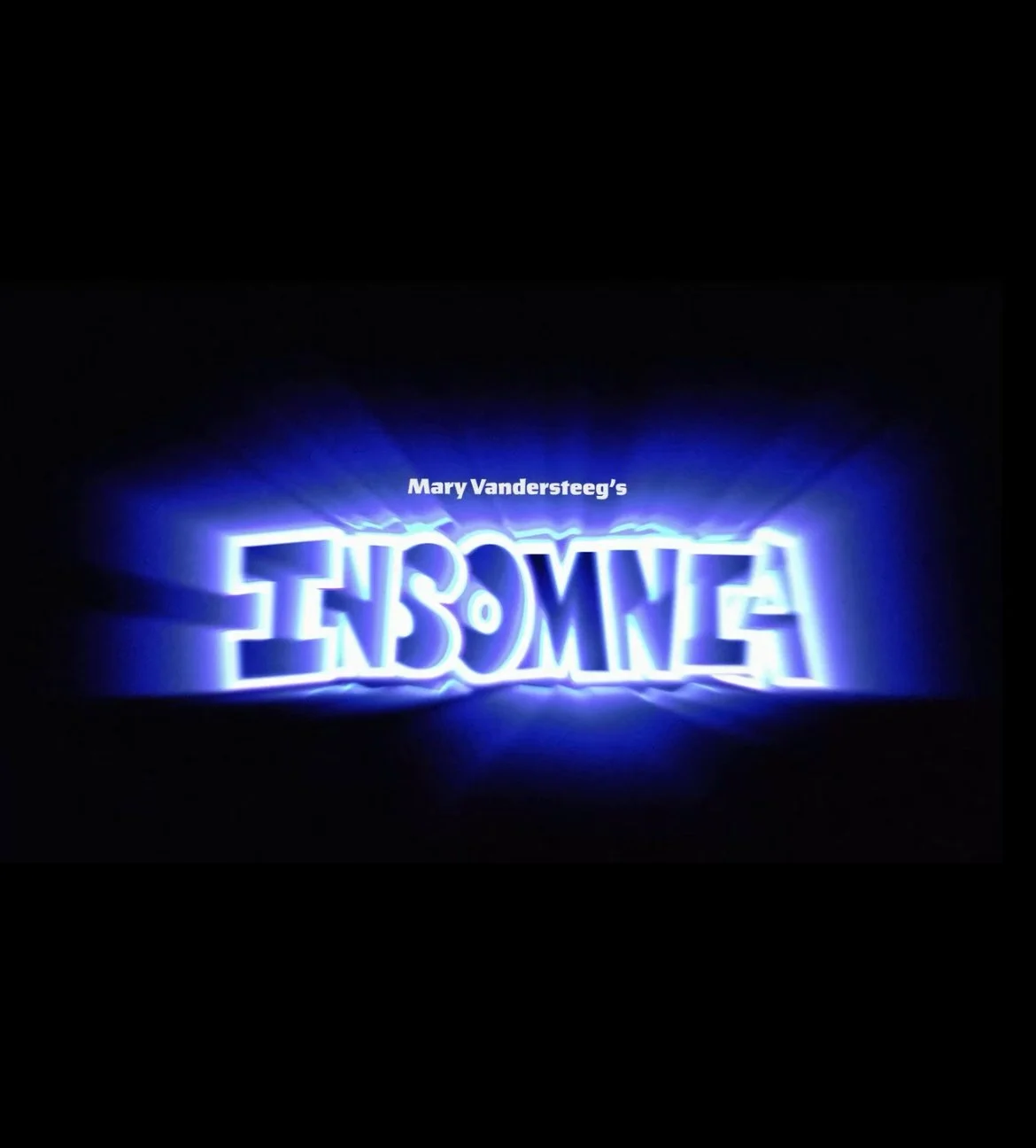 Neon sign displaying the title 'INSOMNIA' with the words reversed, and adding 'Mary Vandersteeg's' above it.