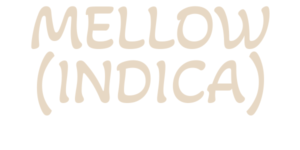 Text that says 'MELLOW (INDICA)' in stylized font