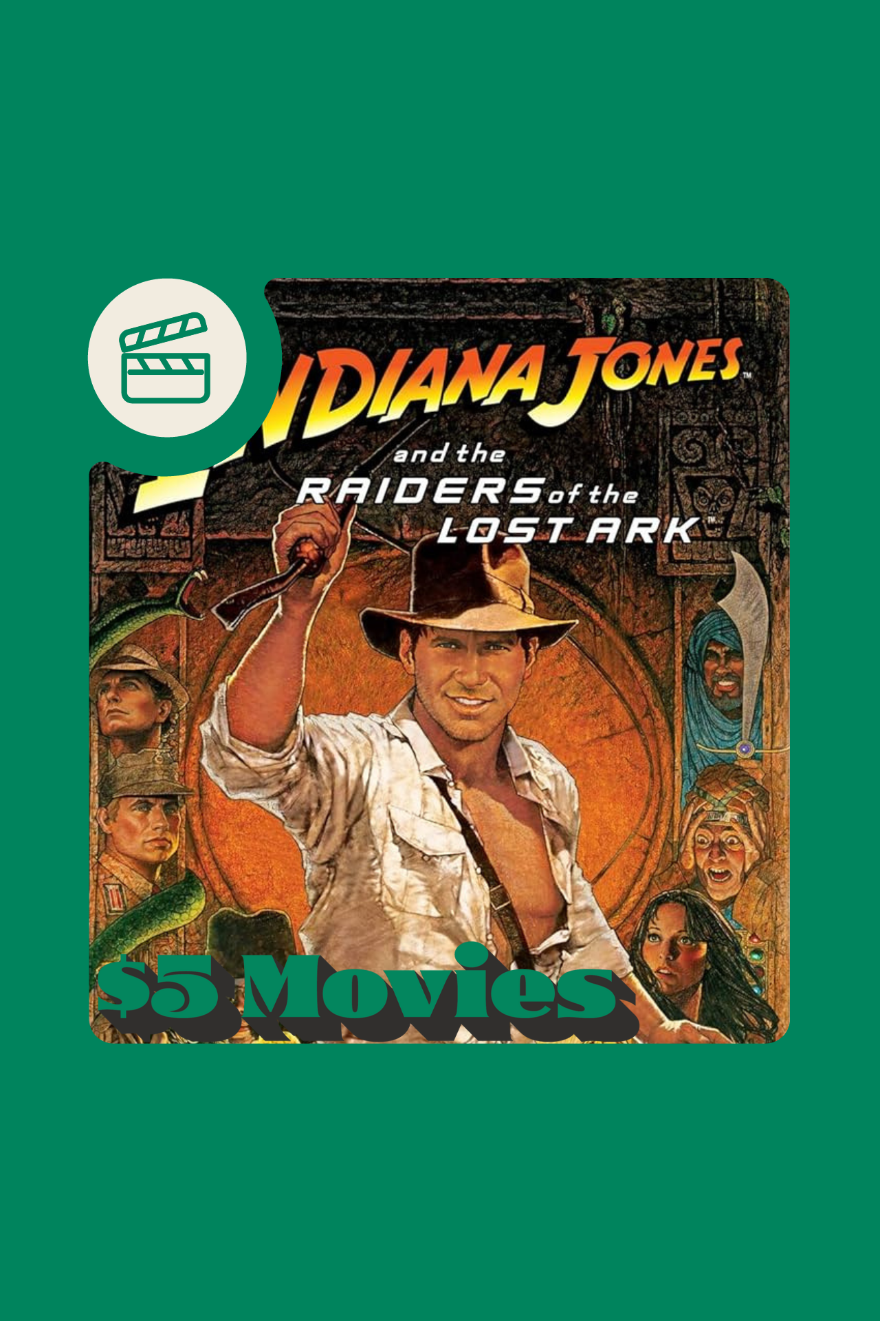 Raiders of the Lost Ark • $5 Movie