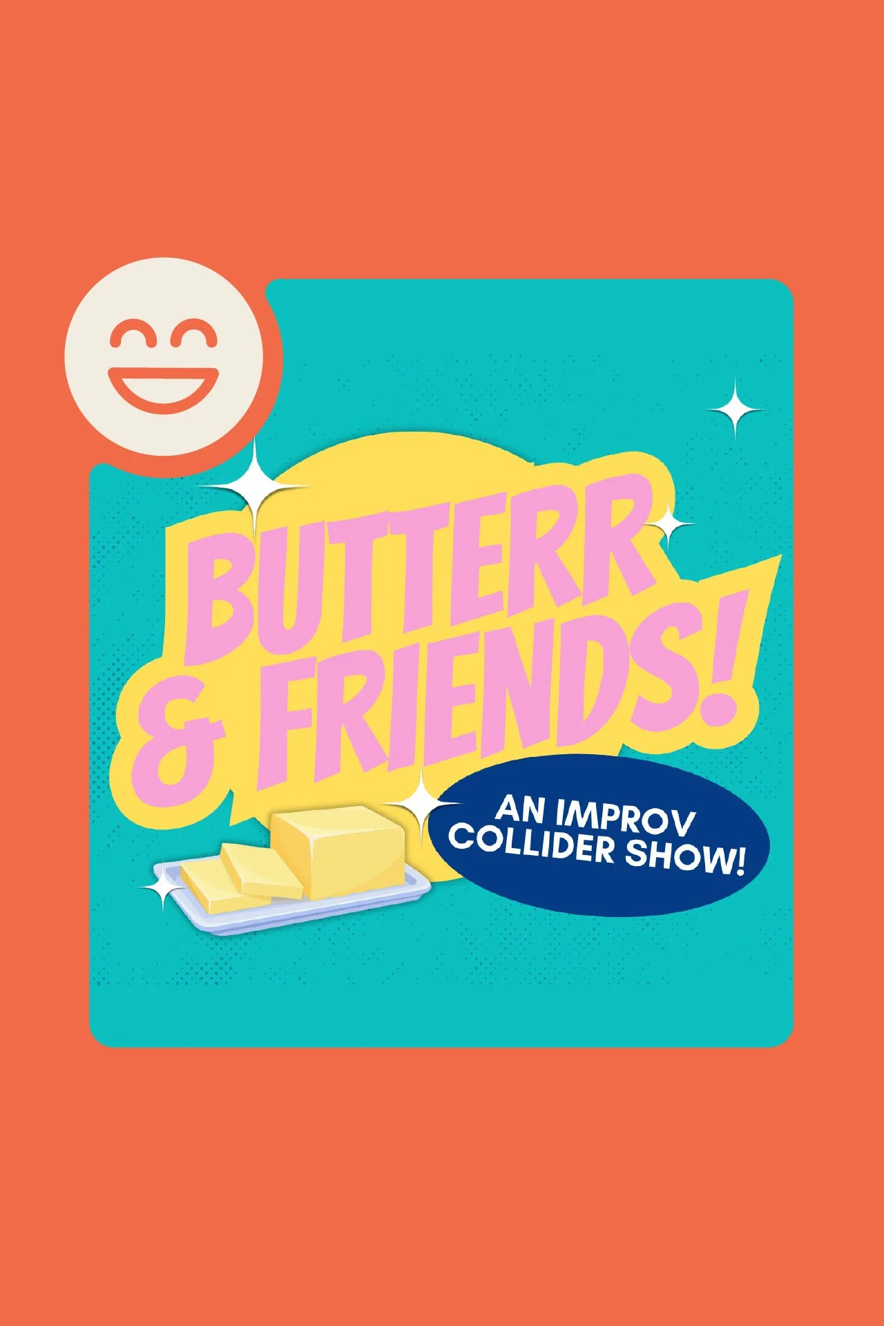 Butterr &amp; Friends an Improv Collider Show • Shows at the Studio