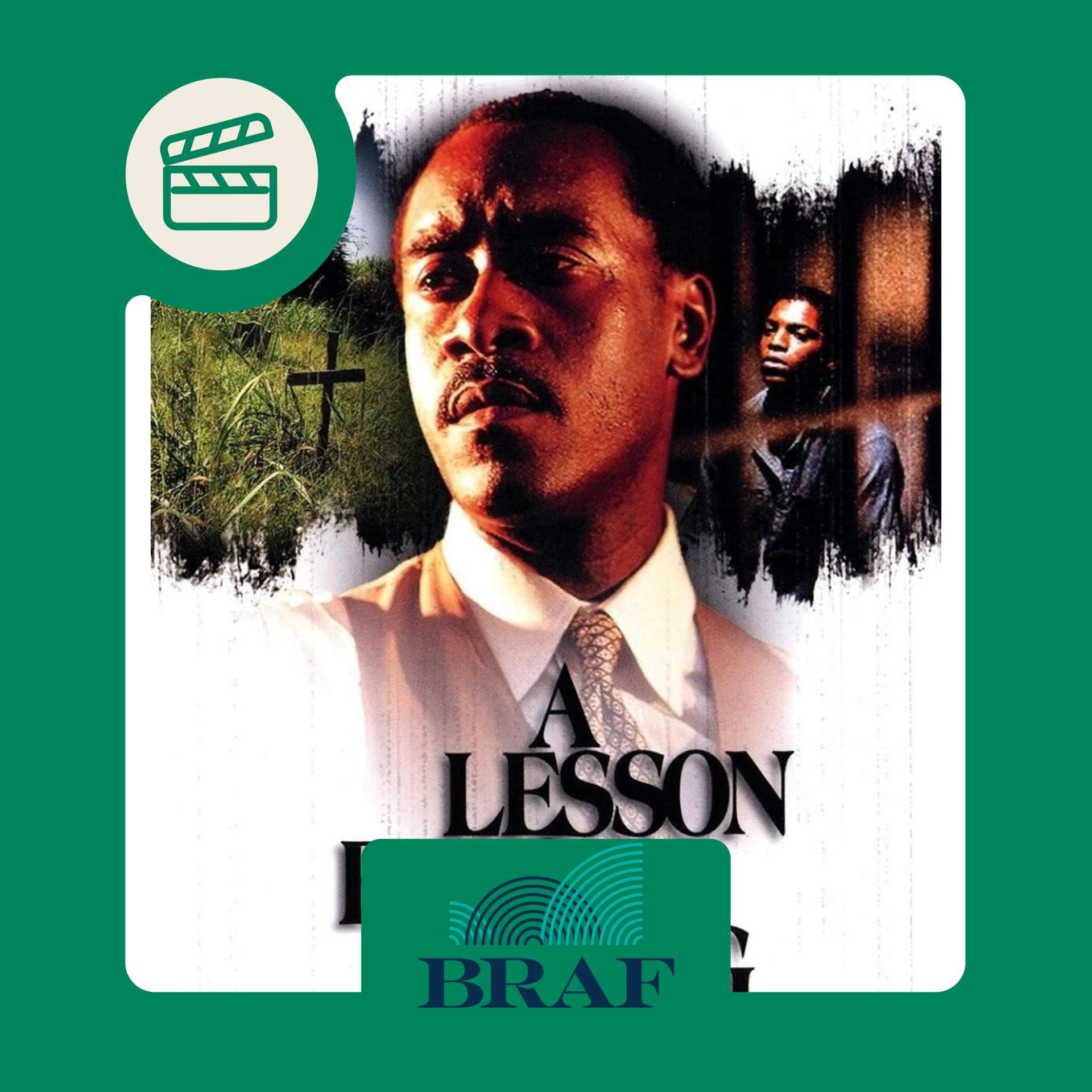 braf FREE SCREENING: A lesson before dying (1999)