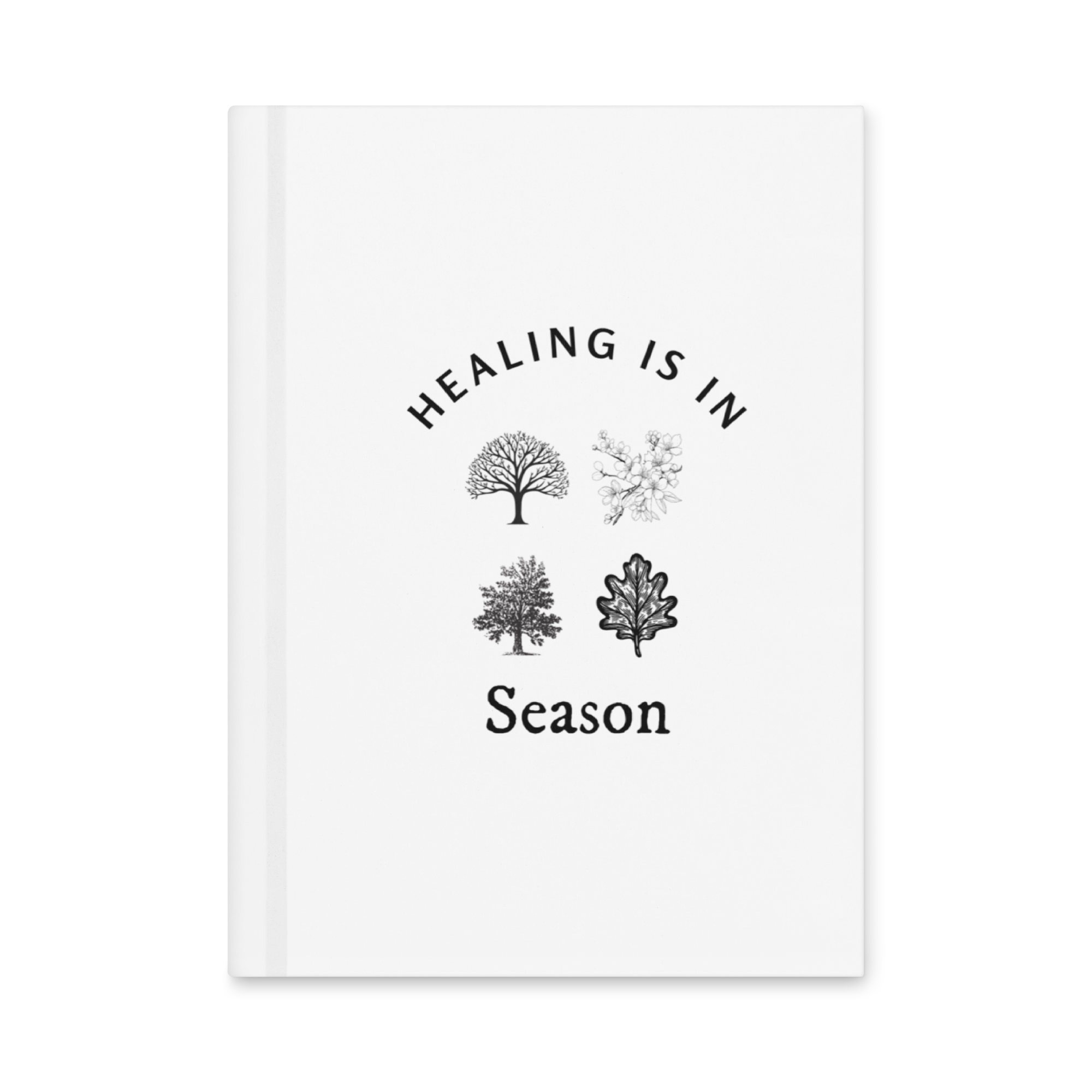 Healing is in Season Journal