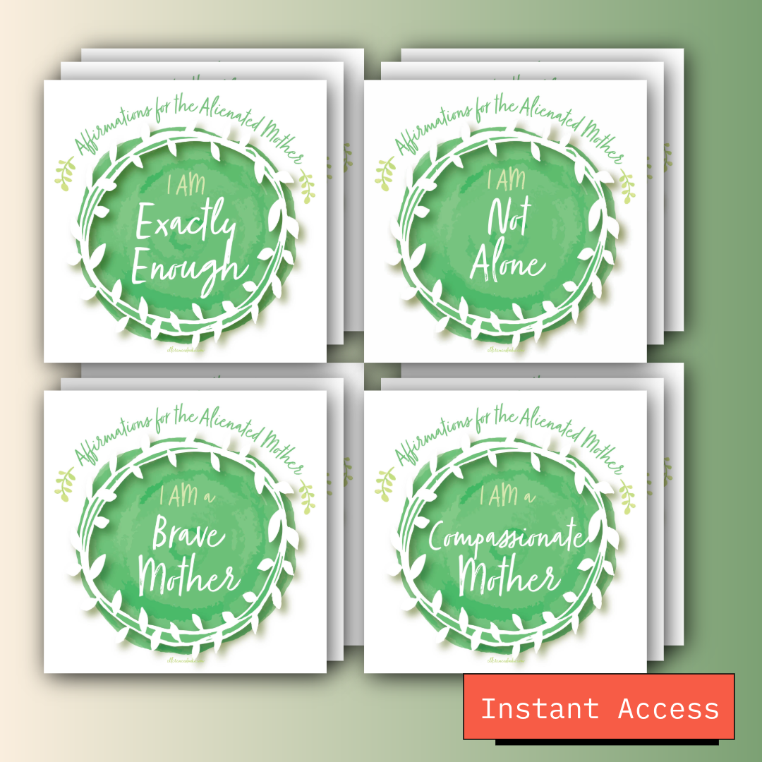Affirmations for the Alienated Mother for Practitioners