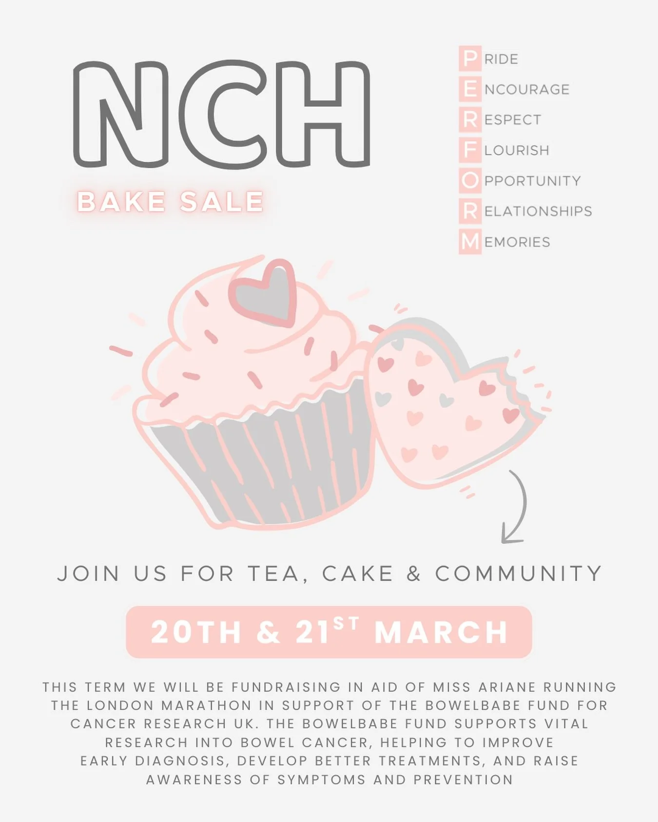 🧁💕 NCH Bake Sale 💕🧁 

Join us for tea, cake &amp; community on 20th &amp; 21st March as we come together to support a very special cause. 
This term we are fundraising for Miss Ariane, who is running the London Marathon in aid of the Bowelbabe Fu